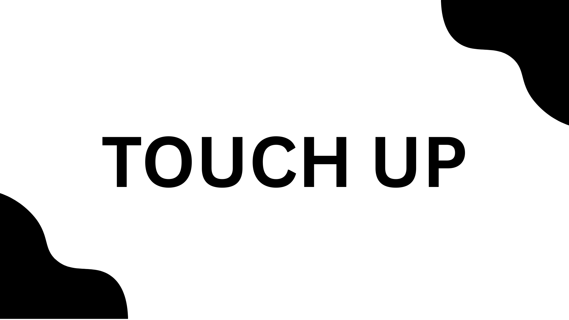 Braid Touch-Up